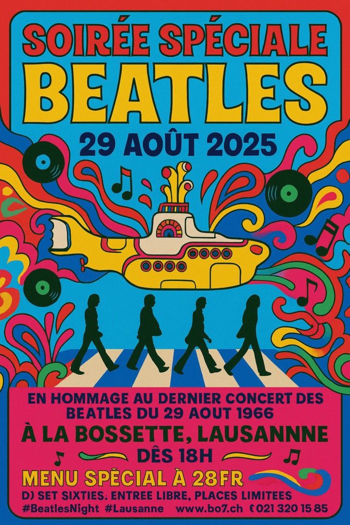 Vendredi 29 août 2025
Soirée spéciale Beatles en hommage à leur dernier concert du 29 août 1966
Bossette - Lausanne
Dj Fif One