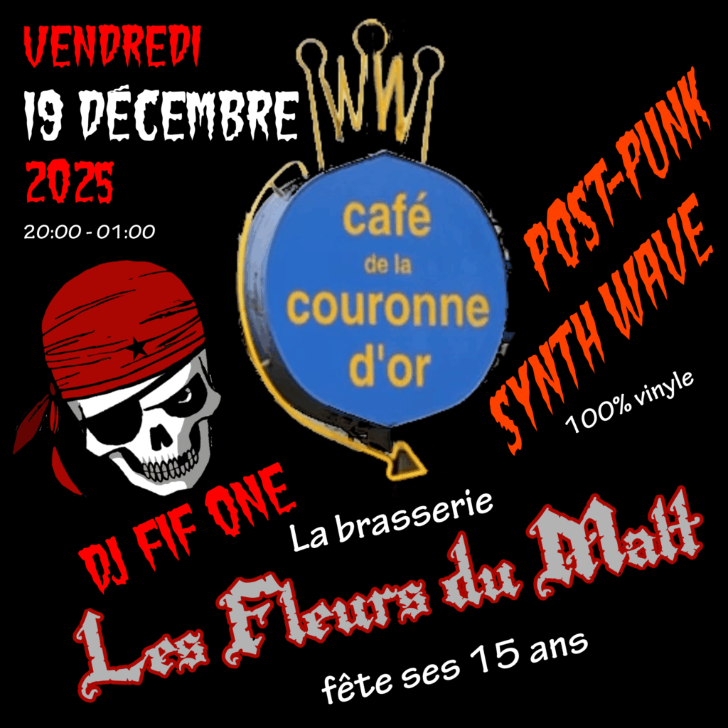 Ve 19 décembre 2025
Dj FIF ONE
(Post-Punk / Synth Wave)
20:30-00:30
LA COURONNE D'OR
Rue des Deux-Marchés 13
1005 Lausanne